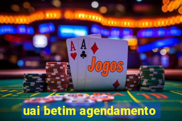 uai betim agendamento